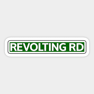 Revolting Rd Street Sign Sticker